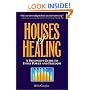 Houses of Healing : A Prisoner's Guide to Inner Power and Freedom