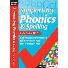 Supporting Phonics and Spelling: For Ages 10-11 (Supporting Phonics and Spelling)