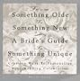 From Something Olde to Something New: A Bride's Guide to Something Unique : Creative Ways to Personalize Your Wedding Celebration