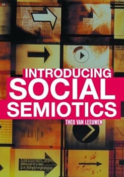 introducing social semiotics - theo van leeuwen introducing social semiotics - theo van leeuwen