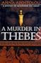 A Murder in Thebes: A Mystery of Alexander the Great