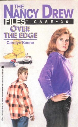 Over the Edge (Nancy Drew Files Book 36)
