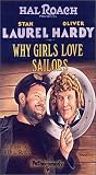 Laurel & Hardy: Why Girls Love Sailors [VHS]