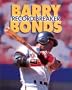 Barry Bonds: Record Breaker (Sports Achievers Biographies)