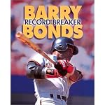 Barry Bonds: Record Breaker (Sports Achievers Biographies) book cover