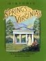 Historic Springs of the Virginias: A Pictorial History