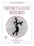 Nijinsky s Faune Restored