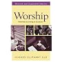 Worship (Revised and Expanded Edition) by Hughes Oliphant Old