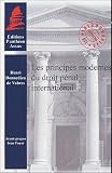 Les principes modernes du droit pénal international