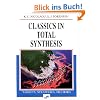 Classics in Total Synthesis: Targets, Strategies, Methods