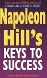 Napoleon Hill's Keys to Success: The 17 Principles of Personal Achievement