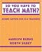 Book So You Have to Teach Math? Sound Advice for K-6 Teachers