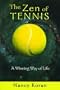 The Zen of Tennis: A Winning Way of Life