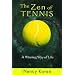 The Zen of Tennis: A Winning Way of Life