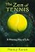 Book The Zen of Tennis: A Winning Way of Life