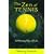 The Zen of Tennis: A Winning Way of Life
