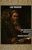 Death of Ivan Ilych and Master and Man