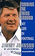 Turning the Thing Around: Pulling America's Team Out of the Dumps-And Myself Out of the Doghouse