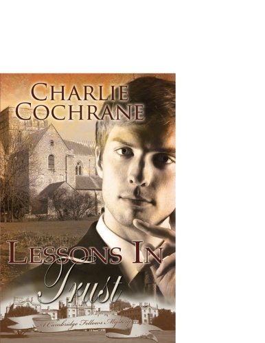 Lessons in Trust (Cambridge Fellows Mysteries)