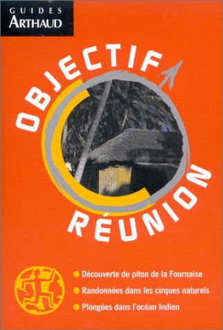 City Travel Guides Discounted  Livres : Objectif Réunion