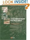 Sedimentary Petrology: An Introduction to the Origin of Sedimentary Rocks