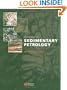 Sedimentary Petrology: An Introduction to the Origin of Sedimentary Rocks