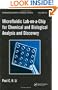 Microfluidic Lab-on-a-Chip for Chemical and Biological Analysis and Discovery (Chromatographic Science Series)