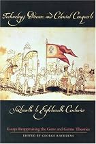 Technology, Disease, and Colonial Conquests, Sixteenth to Eighteenth Centuries: Essays Reappraising the Guns and Germs Theories