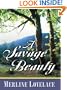 A Savage Beauty