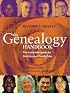 Genealogy Handbook: The Complete Guide to Tracing Your Family Tree