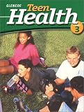 Teen Health Course 3 Student Edition