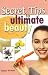 Secret Tips to Ultimate Beauty