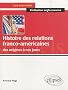 Histoire des relations franco-am�ricaines des origines � nos jours