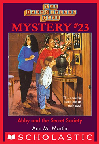The Baby-Sitters Club Mystery #23: Abby and the Secret Society (The Baby-Sitters Club Mysteries)