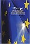 L'Europe : Petite histoire d'une grande id�e