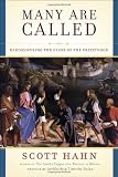 Many Are Called: Rediscovering the Glory of the Priesthood