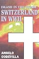 Between the Alps and a hard place : Switzerland in World War II and moral blackmail today