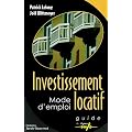 Investissement locatif : Mode d'emploi