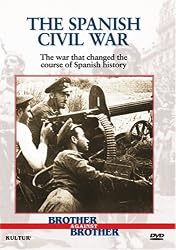 Brother Against Brother: The Spanish Civil War