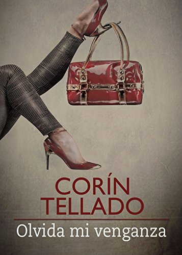 Olvida mi venganza (Romance) (Spanish Edition)
