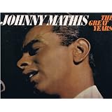 Johnny Mathis - The Great Years [LP record]