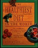 The Healthiest Diet in the World/ A Cookbook & Mentor (Dutton)
