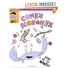 Comix Economix (Chester the Crab's Comics with Content Series) by Bentley Boyd
