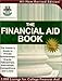 The Financial Aid Book: The Insider's Guide to Private Scholarships, Grants, and Fellowships (Financial Aid Book)