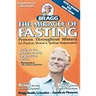 Click here to buy The Miracle of Fasting: Proven Throughout History for Physical, Mental and... by  Patricia Bragg and Paul C. Bragg.