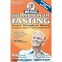 The Miracle of Fasting: Proven Throughout History for Physical, Mental & Spiritual Rejuvenation