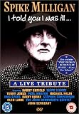 Spike Milligan - I Told You I Was Ill [UK IMPORT] - Harry Enfield