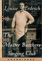 The Master Butchers Singing Club: A Novel