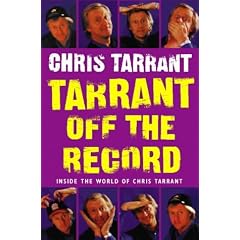 Tarrant Off the Record: Tales From The Flip Side: Inside the World of Chris Tarrant