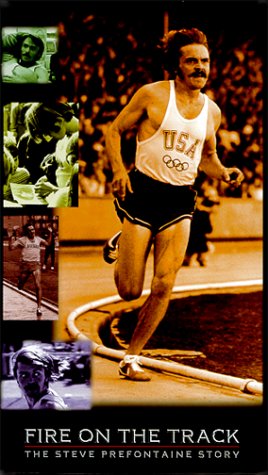 Fire On The Track: The Steve Prefontaine Story
